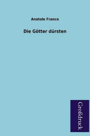 Cover of Die Gotter Dursten