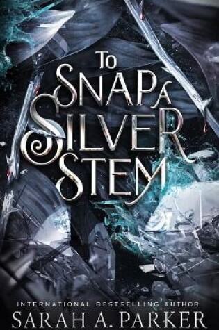 Cover of To Snap a Silver Stem