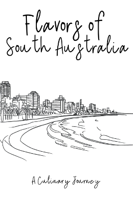 Cover of Flavors of South Australia