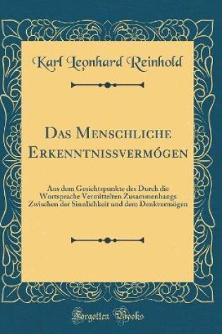 Cover of Das Menschliche Erkenntnißvermógen