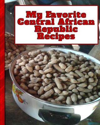 Book cover for My Favorite Central African Republic Recipes