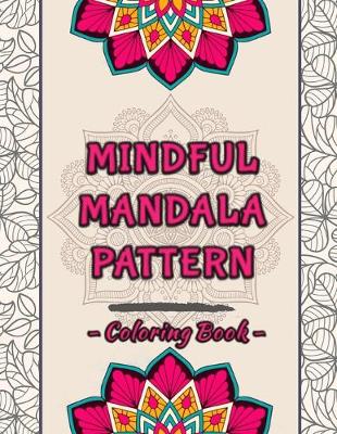 Book cover for Mindful Mandala Pattern Coloring Book