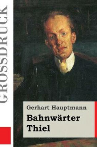 Cover of Bahnwarter Thiel (Grossdruck)