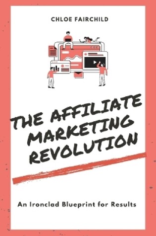 Cover of The Affiliate Marketing Revolution