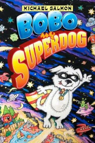 Cover of Bobo, My Superdog