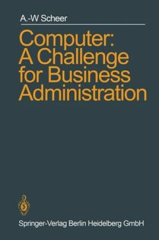 Cover of Computer: A Challenge for Business Administration