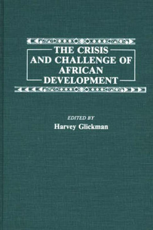 Cover of The Crisis and Challenge of African Development