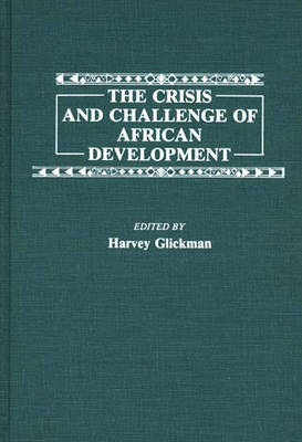 Book cover for The Crisis and Challenge of African Development