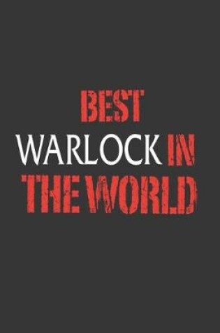 Cover of Best Warlock In The World Notebook