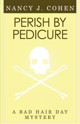 Book cover for Perish by Pedicure (Bad Hair Day Mystery 8)
