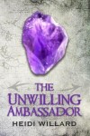 Book cover for The Unwilling Ambassador