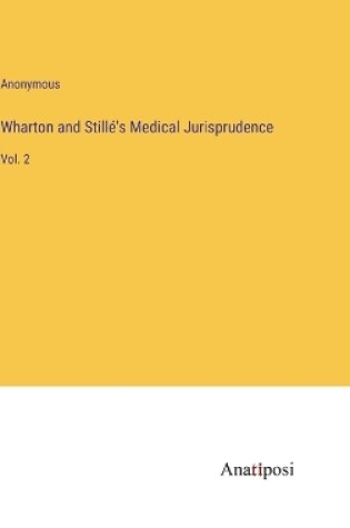 Cover of Wharton and Stillé's Medical Jurisprudence