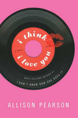 Cover of I Think I Love You
