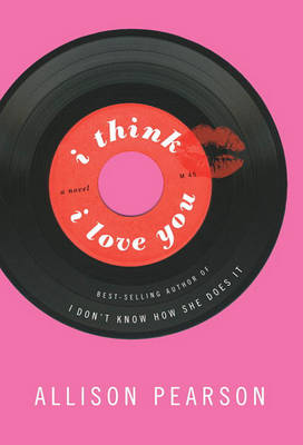 Book cover for I Think I Love You