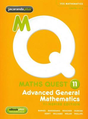 Cover of Maths Quest 11 Advanced General Mathematics TI-Nspire Edition & EBookPLUS