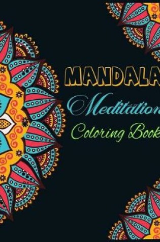 Cover of Mandala Meditation Coloring Book