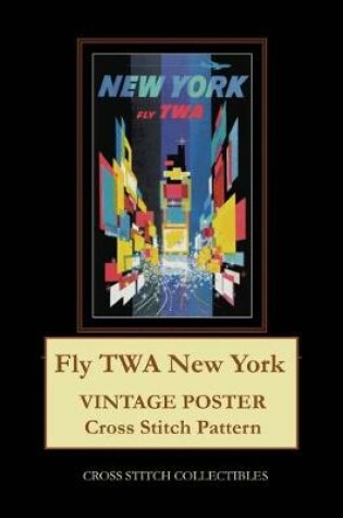 Cover of Fly TWA New York