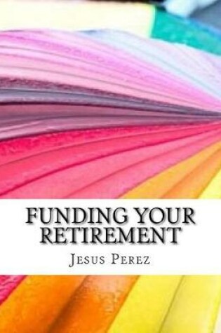 Cover of Funding Your Retirement