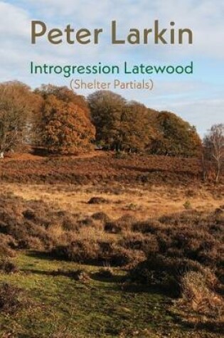 Cover of Introgression Latewood