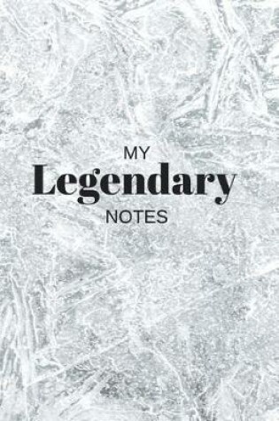 Cover of My Legendary Notes