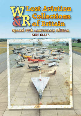 Book cover for Lost Aviation Collections of Britain