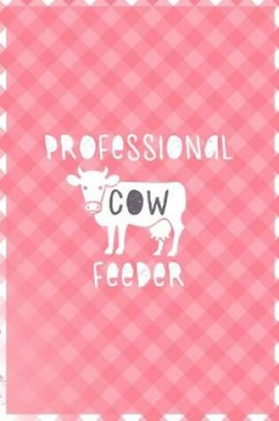 Cover of Professional Cow Feeder