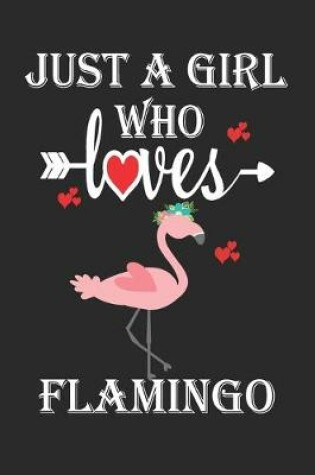 Cover of Just a Girl Who Loves Flamingo