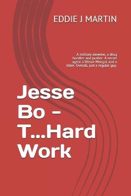 Book cover for Jesse Bo - T...Hard Work