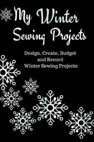 Cover of My Winter Sewing Projects