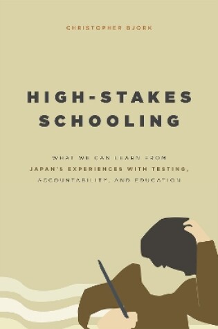 Cover of High-Stakes Schooling