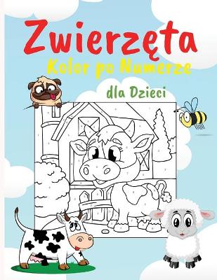 Book cover for Zwierzęta Kolor po Numerze dla Dzieci