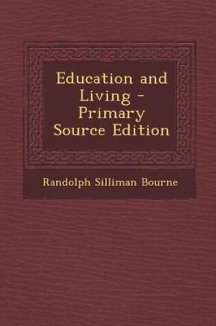Cover of Education and Living - Primary Source Edition