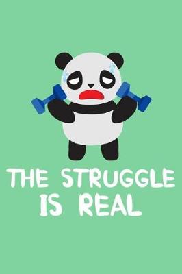 Book cover for The Struggle Is Real