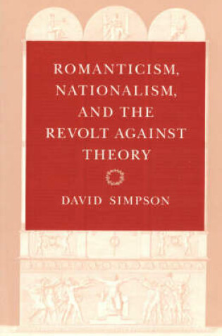 Cover of Romanticism, Nationalism, and the Revolt against Theory