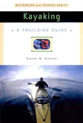 Cover of A Trailside Guide: Kayaking