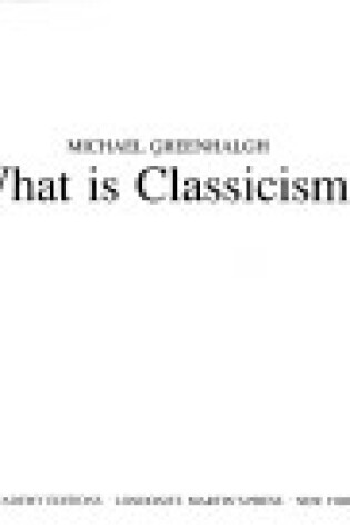 Cover of What is Classicism?