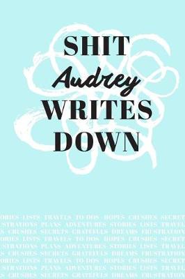 Book cover for Shit Audrey Writes Down