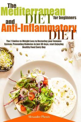 Book cover for The Mediterranean Diet for Beginners and Anti-Inflammatory Diet