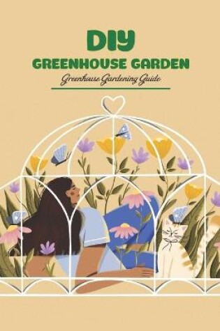 Cover of DIY Greenhouse Garden