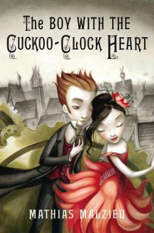 Cover of The Boy with the Cuckoo-Clock Heart