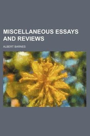 Cover of Miscellaneous Essays and Reviews (Volume 1)