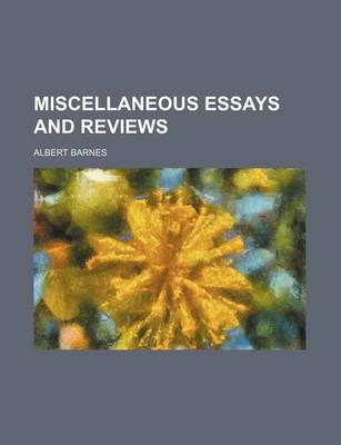 Book cover for Miscellaneous Essays and Reviews (Volume 1)