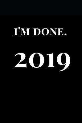 Cover of I'm Done. 2019