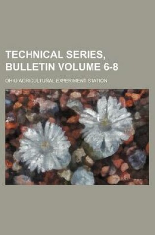 Cover of Technical Series, Bulletin Volume 6-8