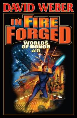 Book cover for In Fire Forged: Worlds Of Honor 5
