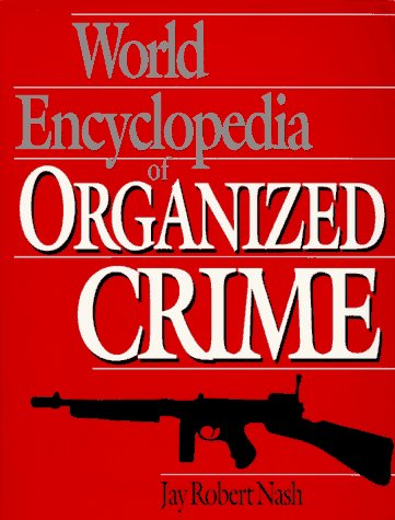 Book cover for World Encyclopedia of Organized Crime