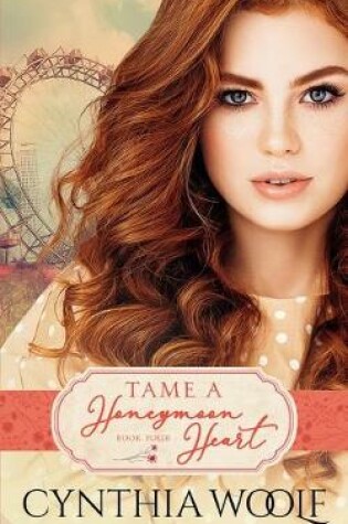 Cover of Tame A Honeymoon Heart