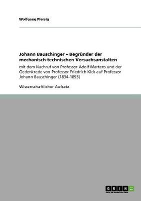 Book cover for Johann Bauschinger - Begrunder der mechanisch-technischen Versuchsanstalten