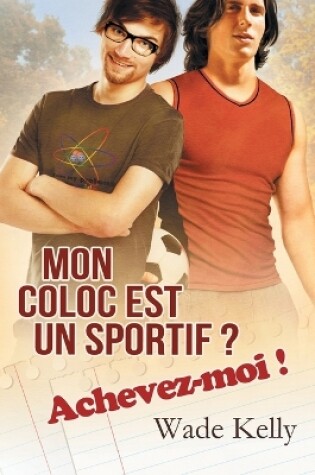 Cover of Mon coloc est un sportif ? Achevez-moi ! (Translation)