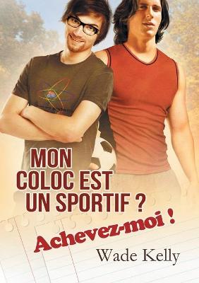 Cover of Mon coloc est un sportif ? Achevez-moi ! (Translation)